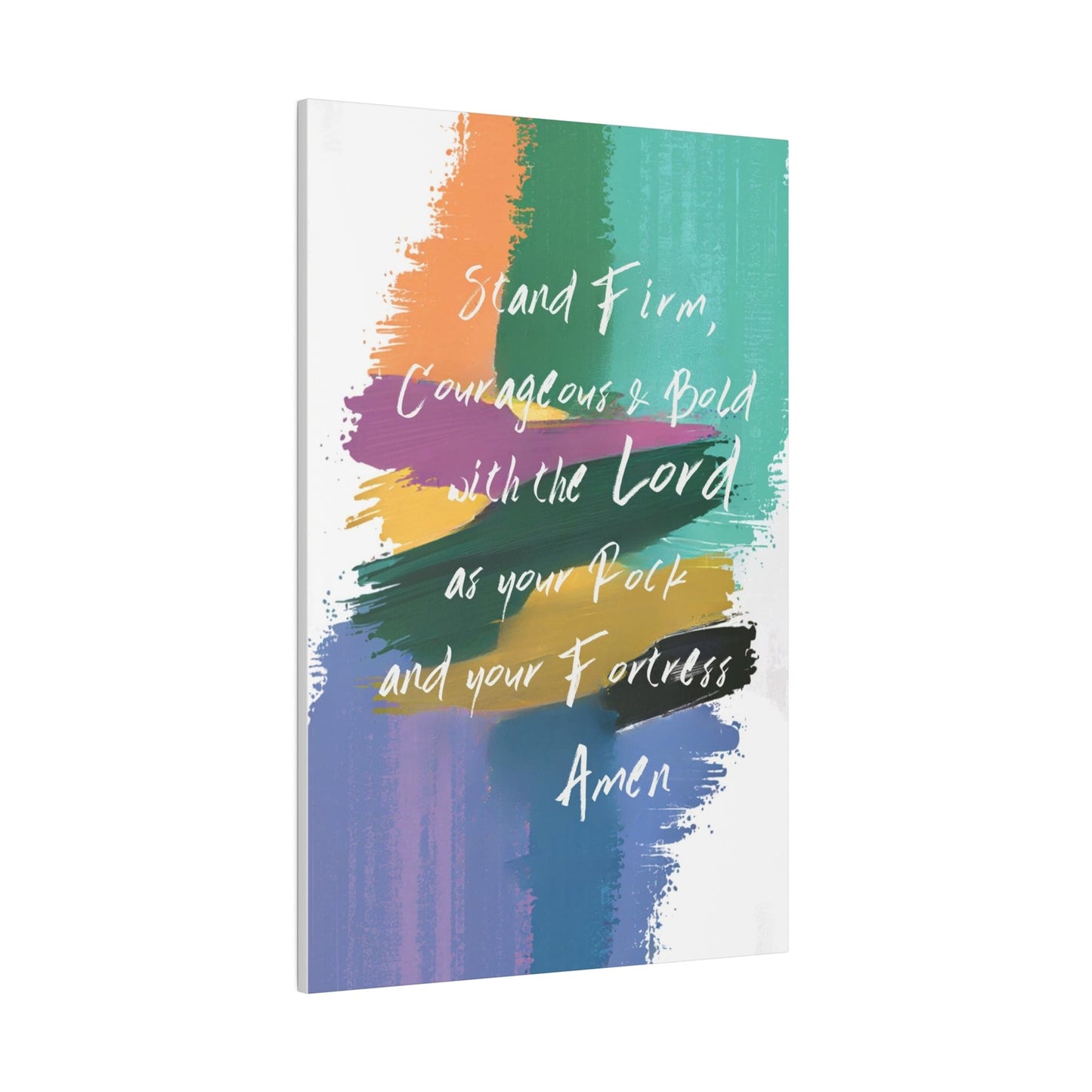 Wall Decor - Giclee Poster Art Print - Stand Firm - Couregeous and Bold with the Lord as your Rock and your Fortress-2