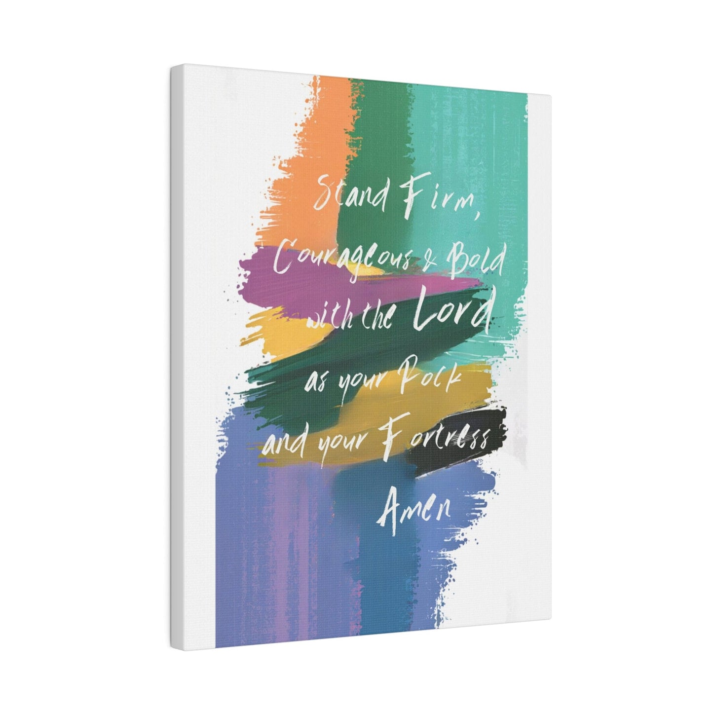 Wall Decor - Giclee Poster Art Print - Stand Firm - Couregeous and Bold with the Lord as your Rock and your Fortress-0